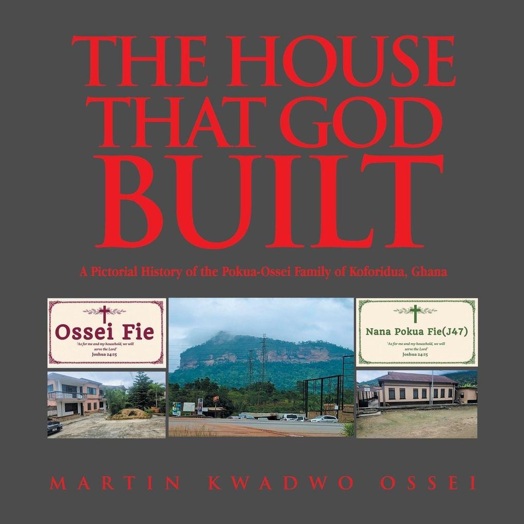THE HOUSE THAT GOD BUILT