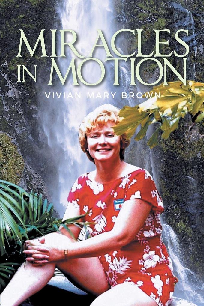 MIRACLES IN MOTION