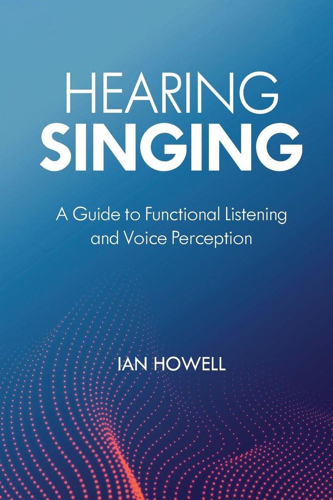 Hearing Singing
