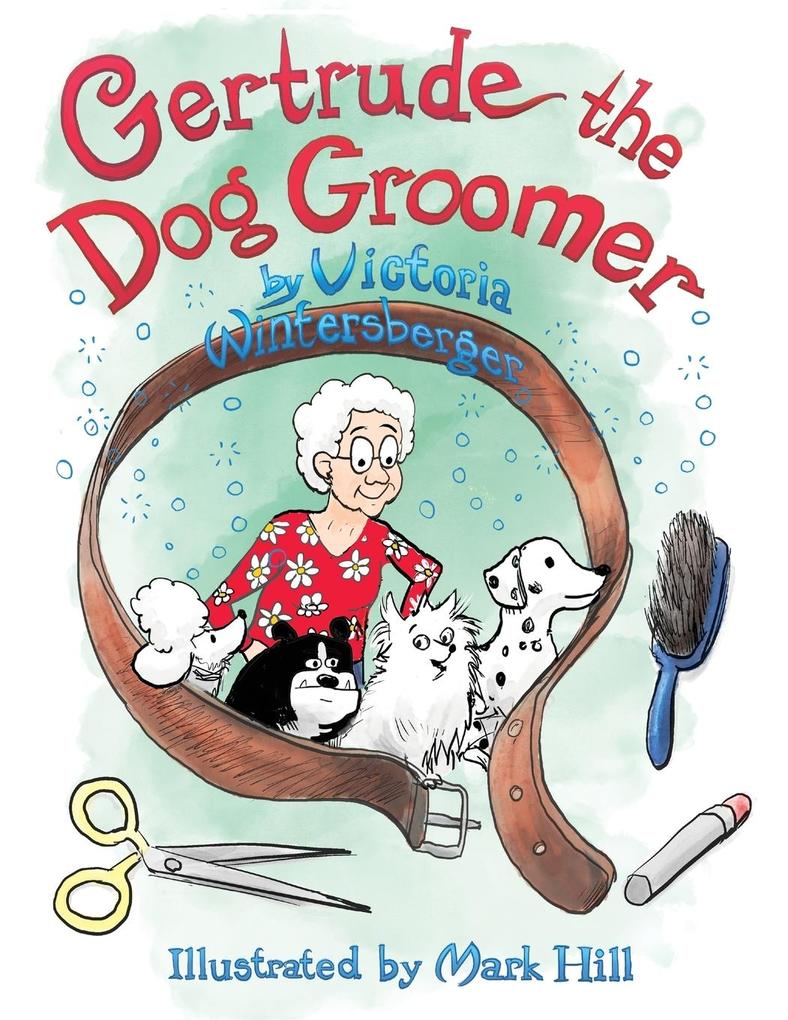 Gertrude the Dog Groomer