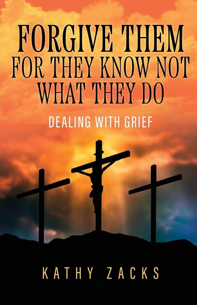 Forgive Them For They Know Not What They Do