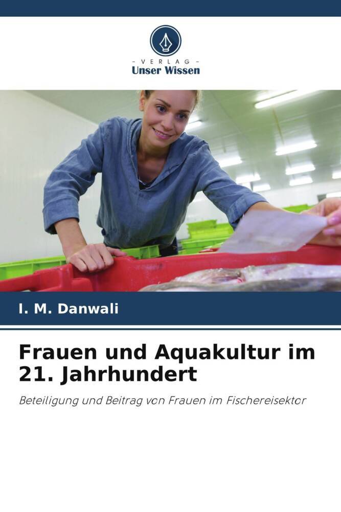 Frauen und Aquakultur im 21. Jahrhundert