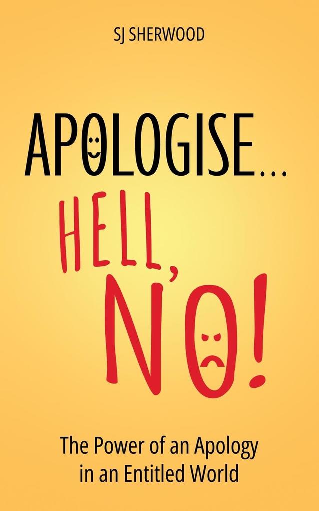 Apologise... Hell No!