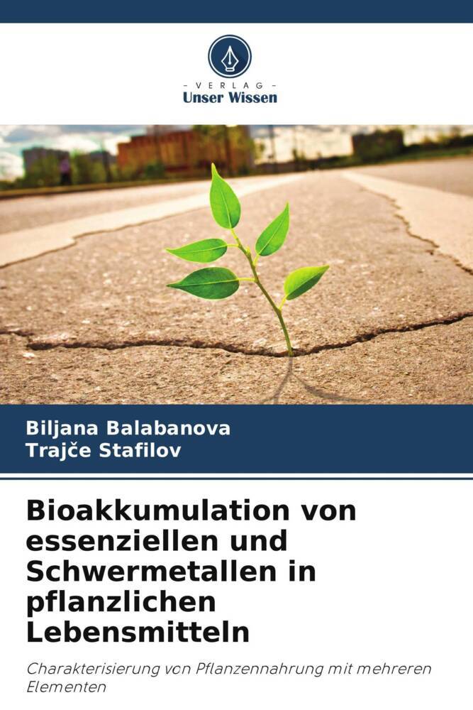 Bioakkumulation von essenziellen und Schwermetallen in pflanzlichen Lebensmitteln