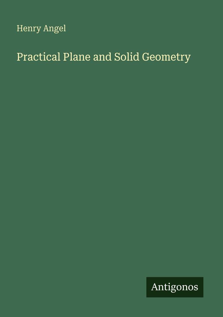 Practical Plane and Solid Geometry