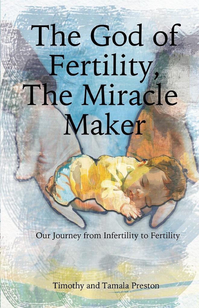 The God of Fertility The Miracle Maker