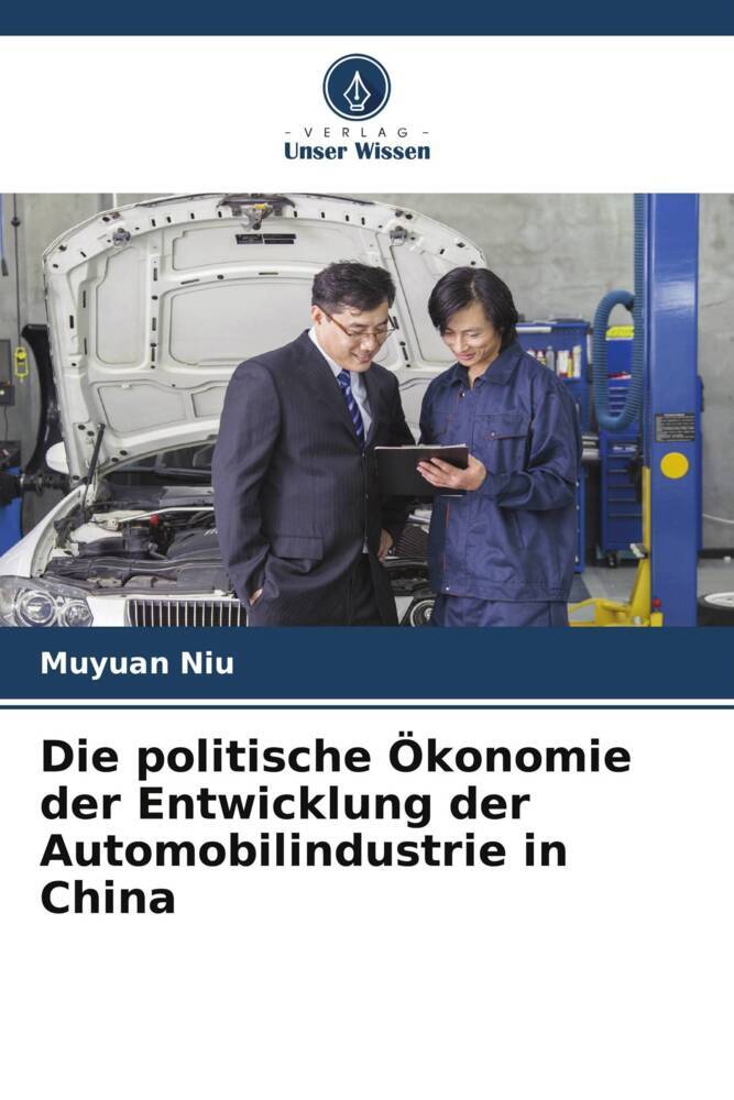 Die politische Ökonomie der Entwicklung der Automobilindustrie in China