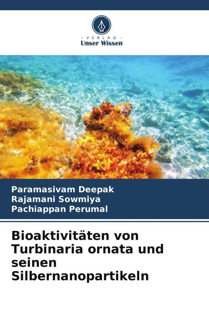 Bioaktivitäten von Turbinaria ornata und seinen Silbernanopartikeln