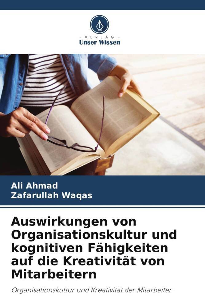 Auswirkungen von Organisationskultur und kognitiven Fähigkeiten auf die Kreativität von Mitarbeitern