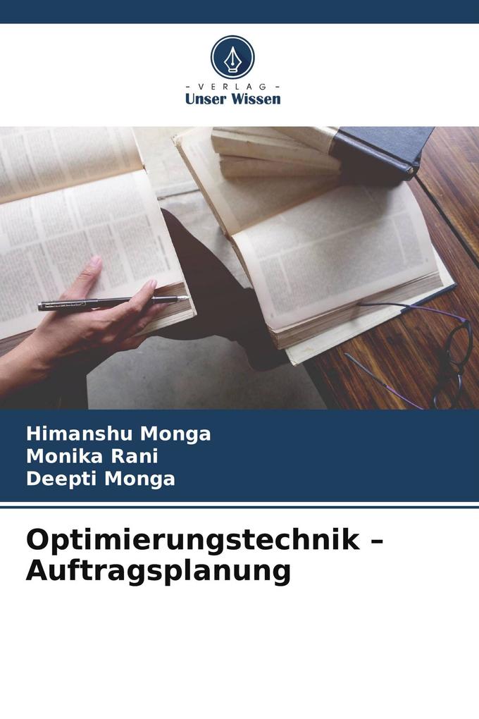 Optimierungstechnik - Auftragsplanung