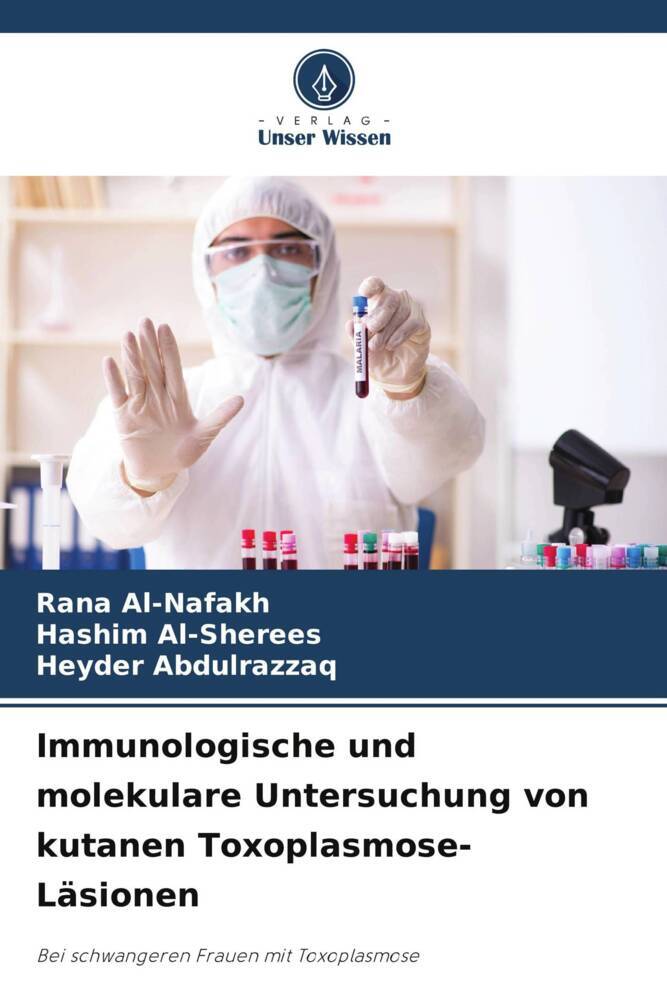 Immunologische und molekulare Untersuchung von kutanen Toxoplasmose-Läsionen
