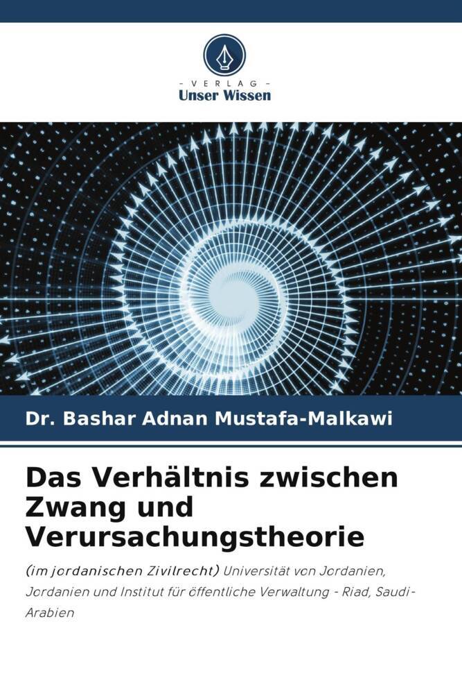 Das Verhältnis zwischen Zwang und Verursachungstheorie