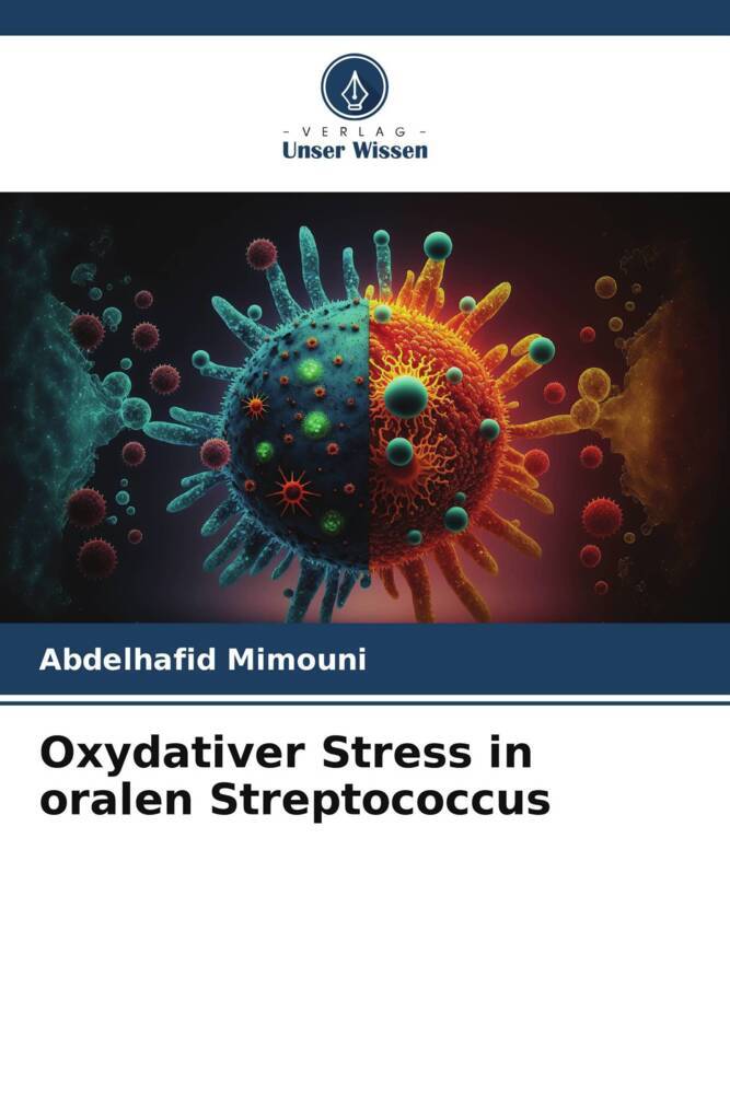 Oxydativer Stress in oralen Streptococcus