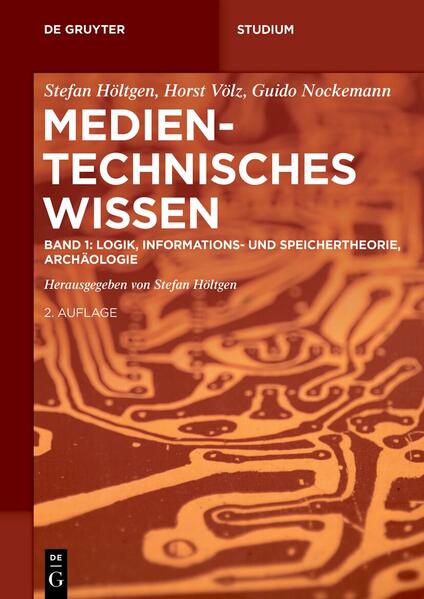Logik Informations- und Speichertheorie Archäologie Band 1