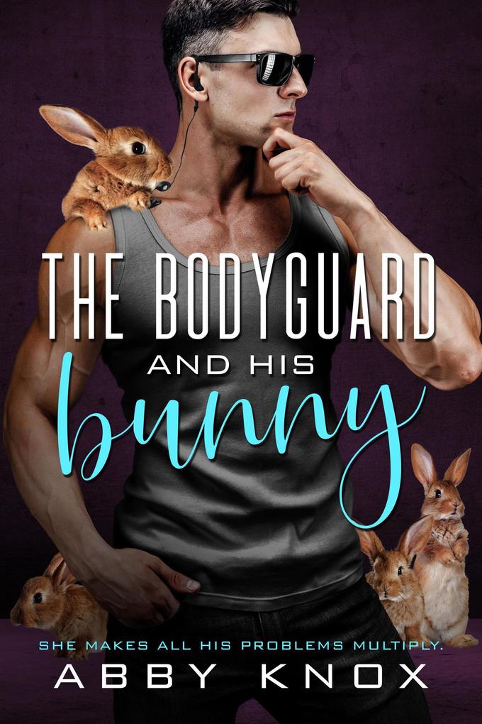 The Bodyguard and His Bunny