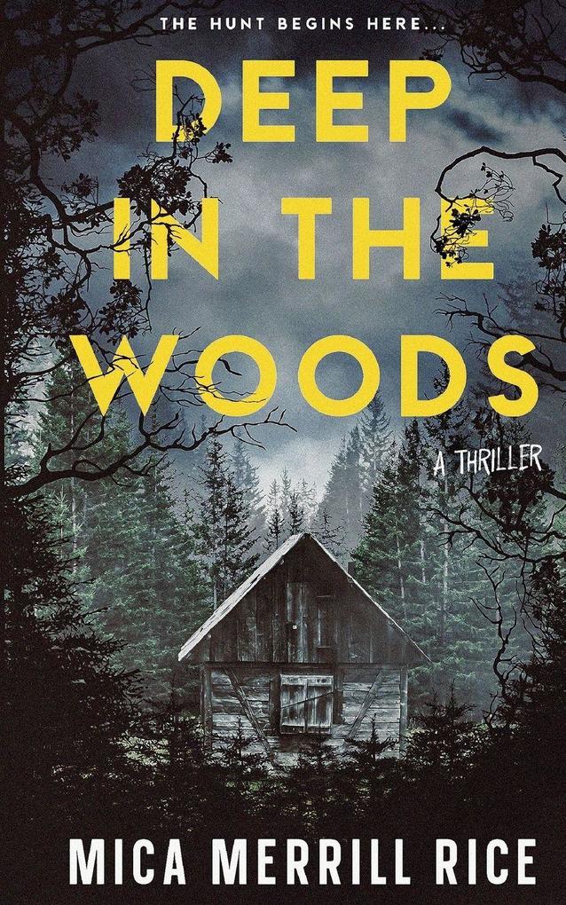 Deep in the Woods