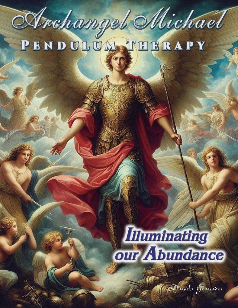 Archangel Michael Pendulum Therapy