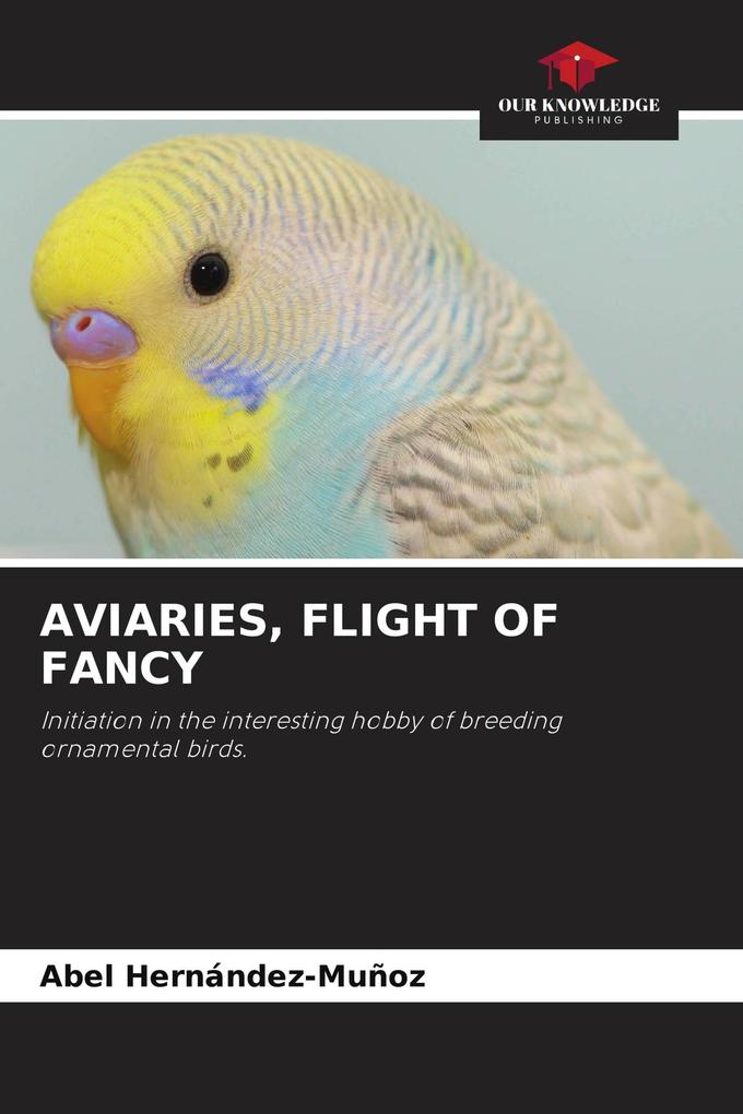 AVIARIES FLIGHT OF FANCY