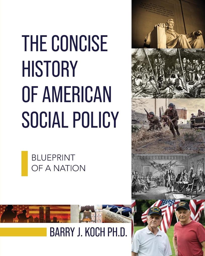 The Concise History of American Social Policy