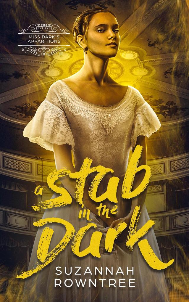 A Stab in the Dark (Miss Dark's Apparitions #5)