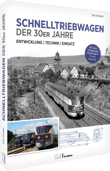 Schnelltriebwagen der 30er Jahre - Entwicklung | Technik | Einsatz