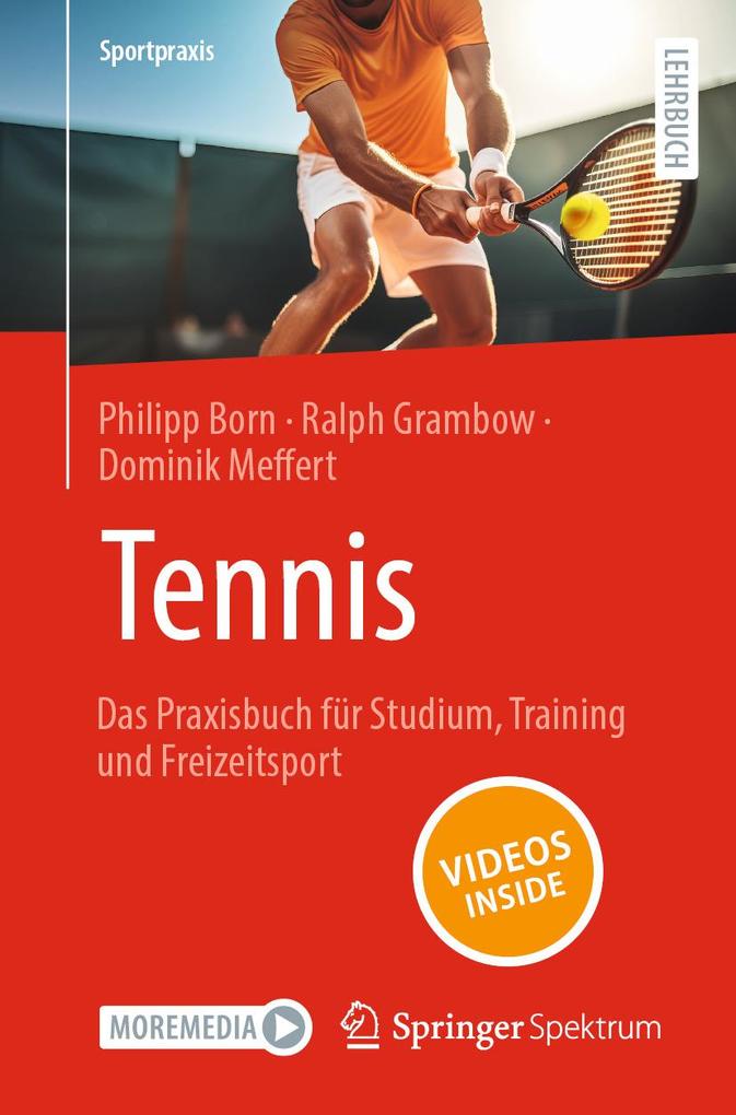 Tennis - Das Praxisbuch für Studium Training und Freizeitsport