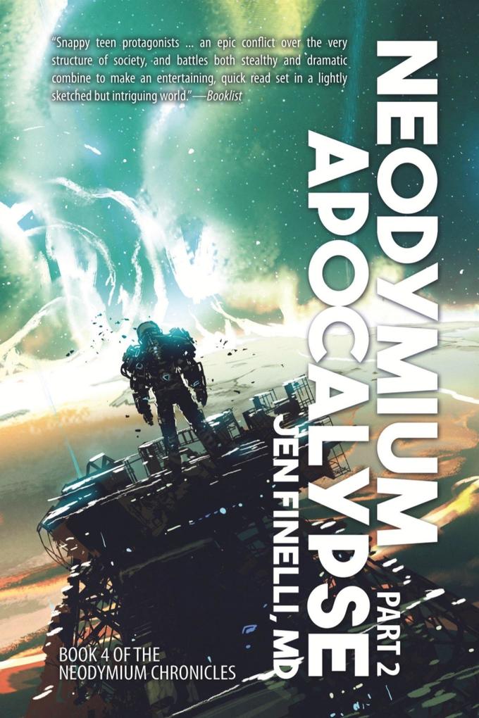 Neodymium Apocalypse Part 2 (The Neodymium Chronicles #5)