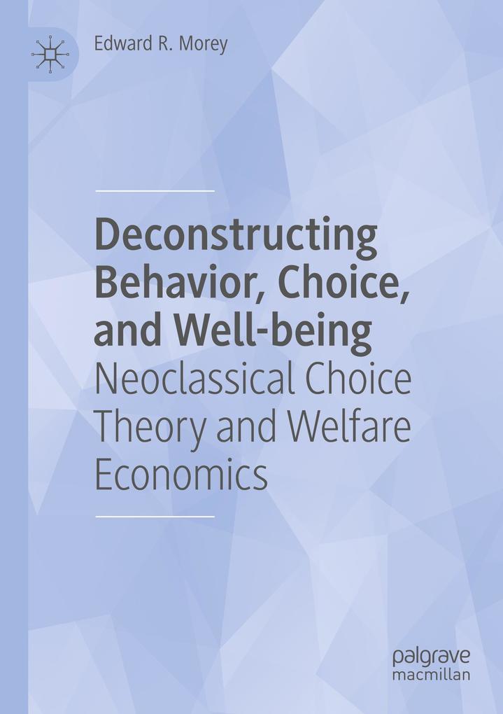 Deconstructing Behavior Choice and Well-being