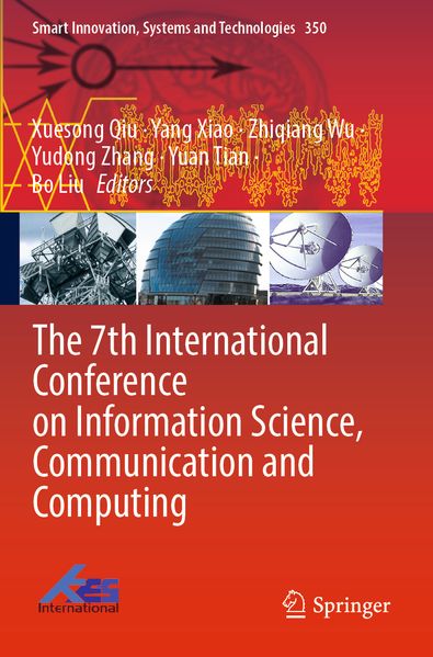 The 7th International Conference on Information Science Communication and Computing