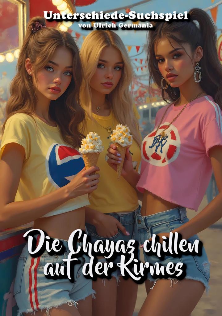Die Chayas chillen auf der Kirmes
