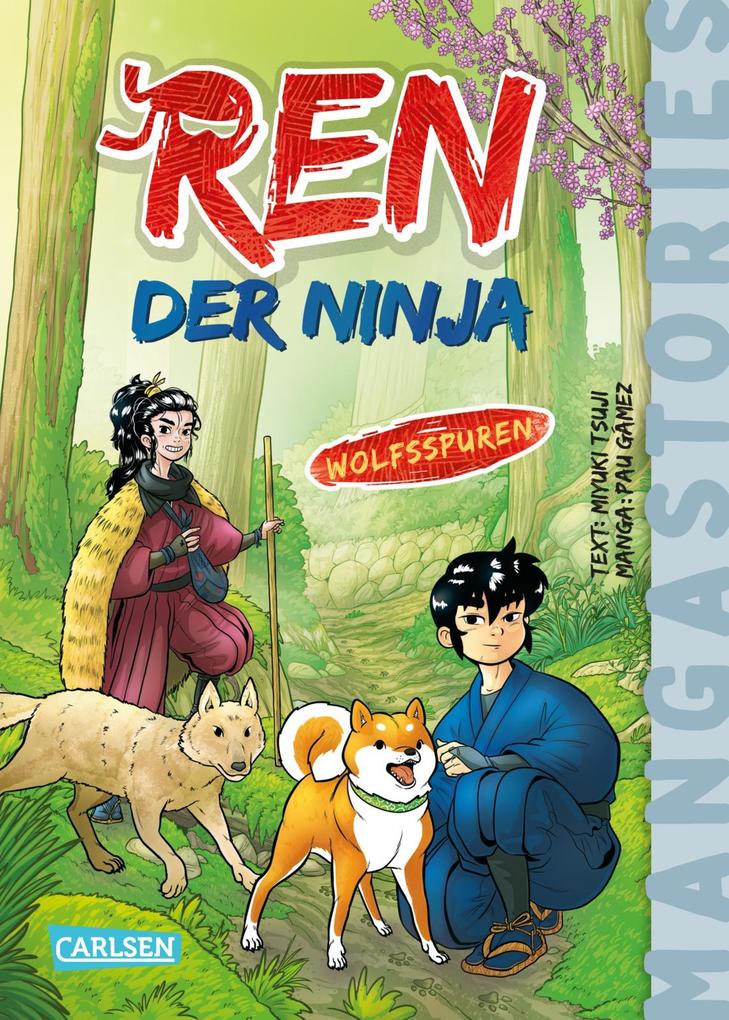 Ren der Ninja Band 4 - Wolfsspuren