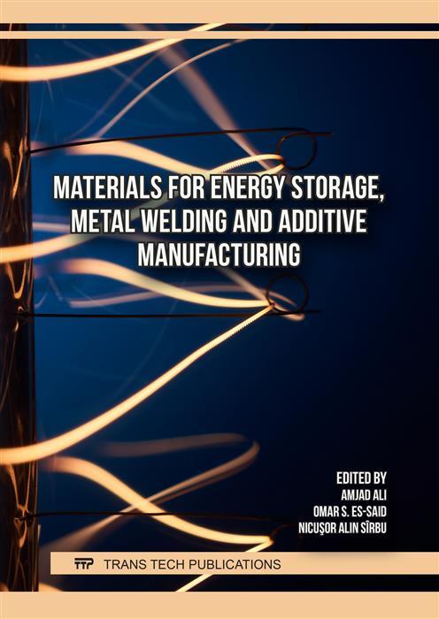 Materials for Energy Storage Metal Welding and Additive Manufacturing