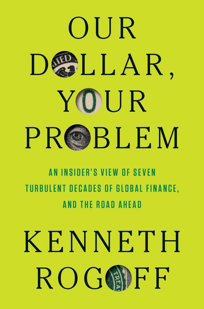 Yale University Press Our Dollar Your Problem