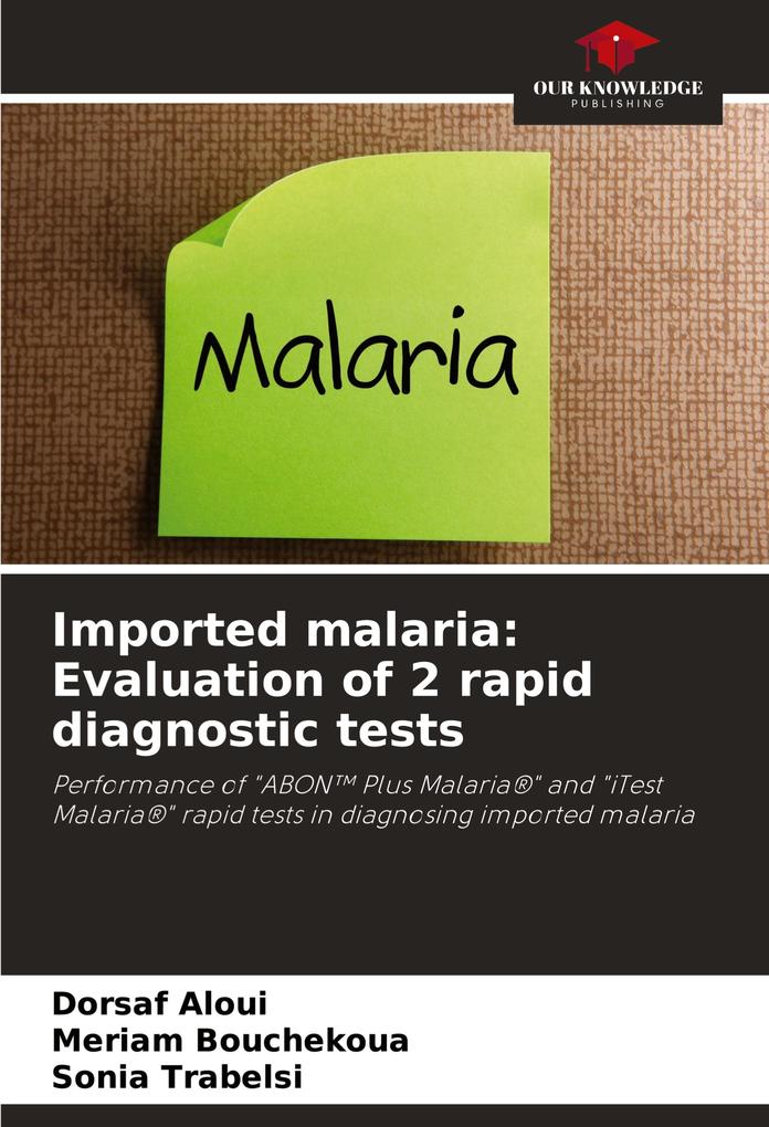 Imported malaria: Evaluation of 2 rapid diagnostic tests