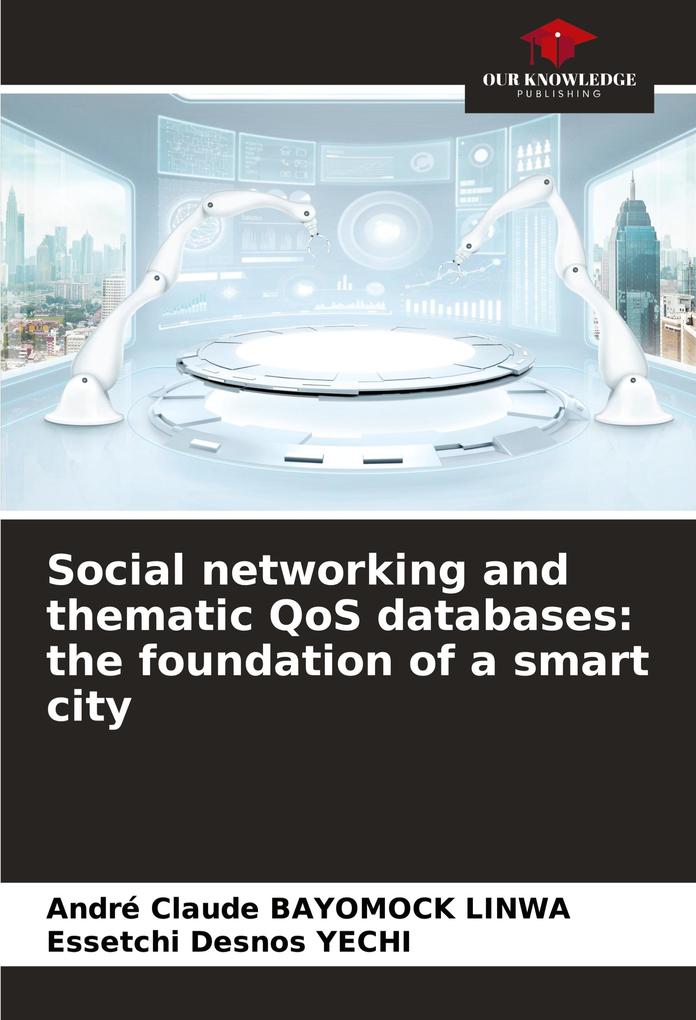 Social networking and thematic QoS databases: the foundation of a smart city