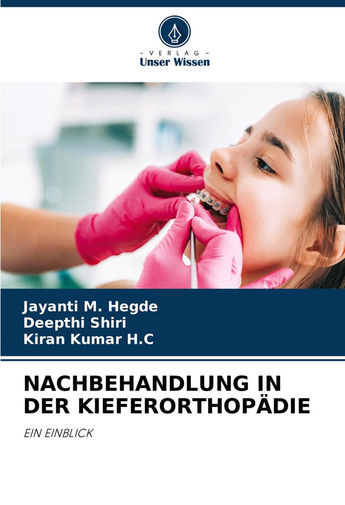NACHBEHANDLUNG IN DER KIEFERORTHOPÄDIE