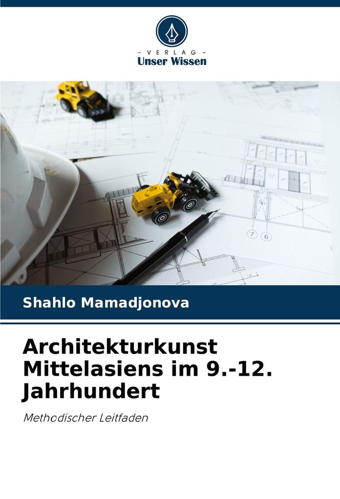 Architekturkunst Mittelasiens im 9.-12. Jahrhundert
