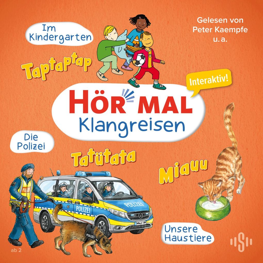 Hör mal (Klangreisen): Im Kindergarten Unsere Haustiere Die Polizei