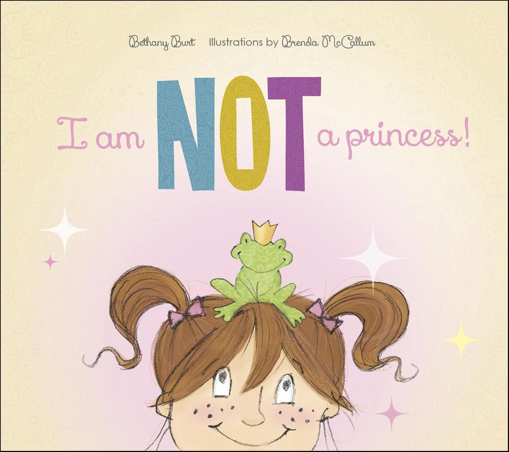 I Am Not a Princess!