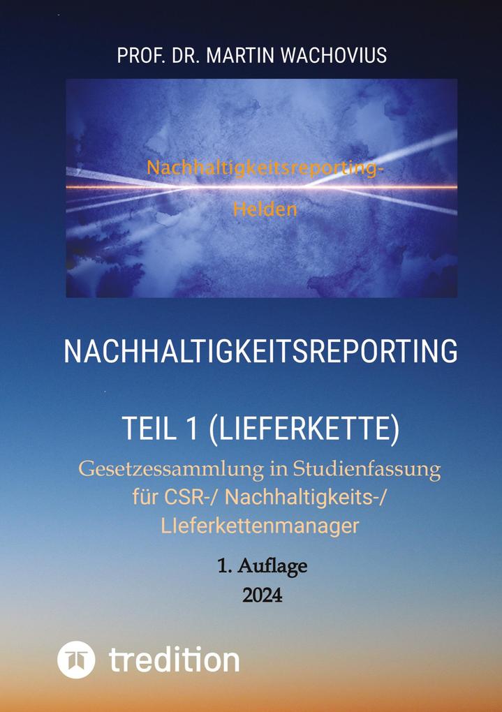 Nachhaltigkeitsreporting Teil 1 (Lieferkette)