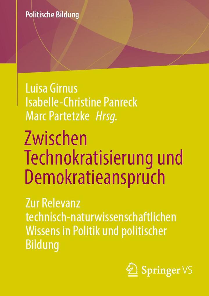 Zwischen Technokratisierung und Demokratieanspruch