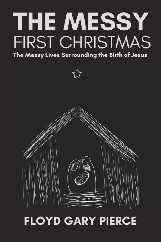 The Messy First Christmas