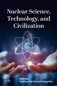 Nuclear Science Technology and Civilization
