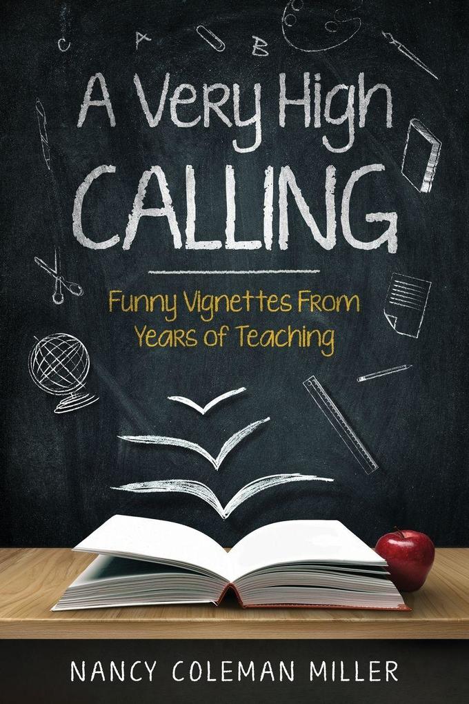 A Very High Calling