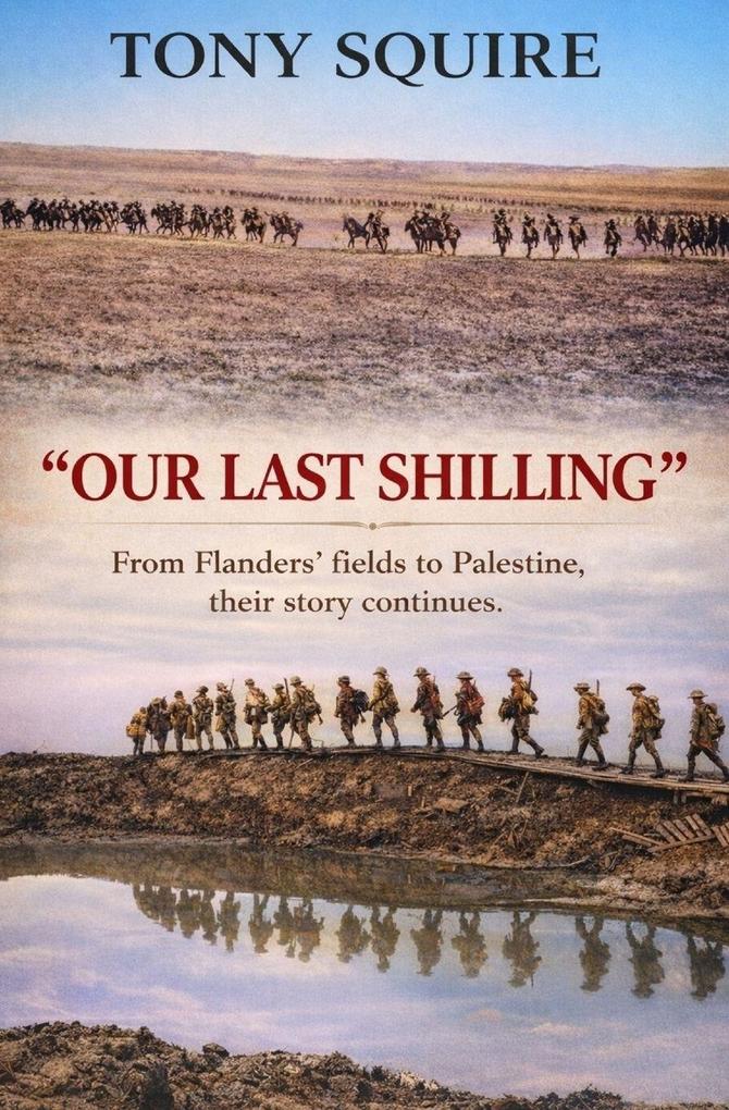 'OUR LAST SHILLING'