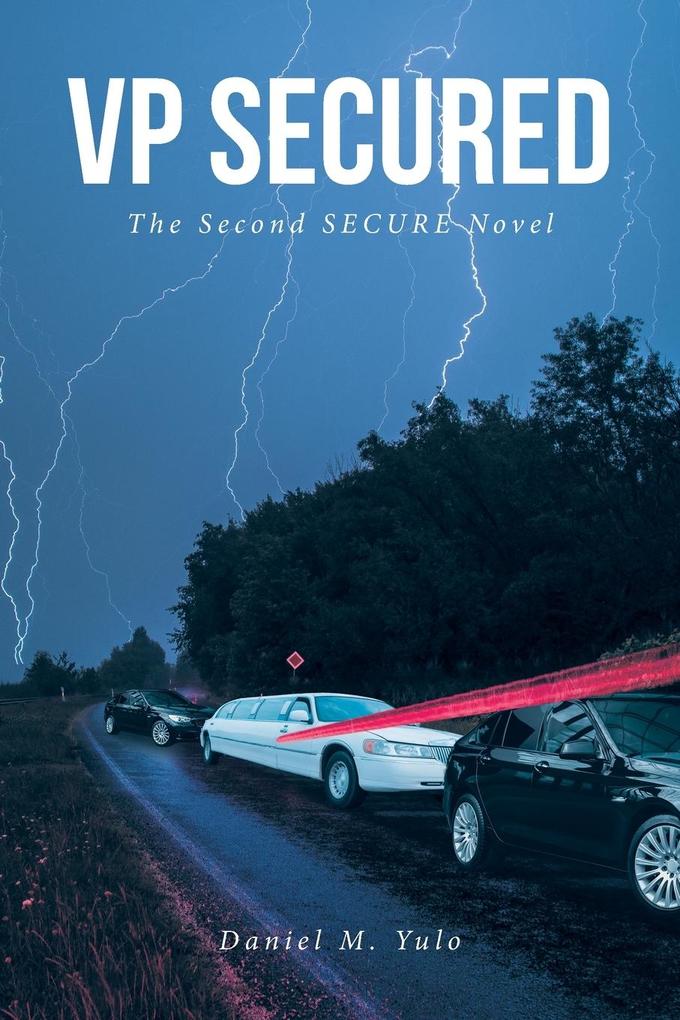 VP SECURED The Second SECURE Novel