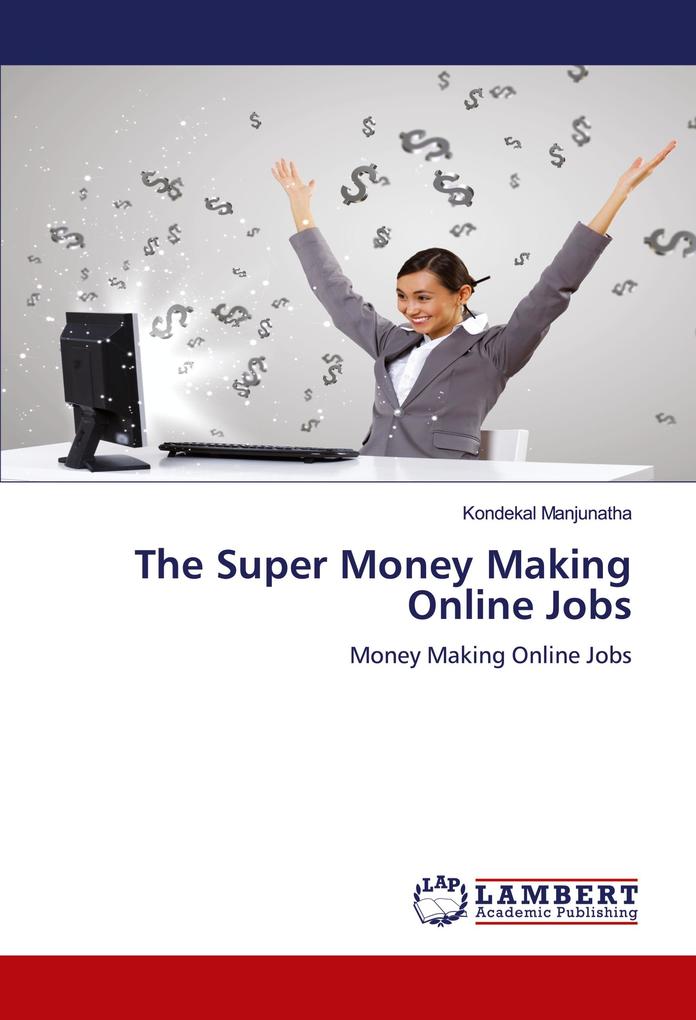 The Super Money Making Online Jobs