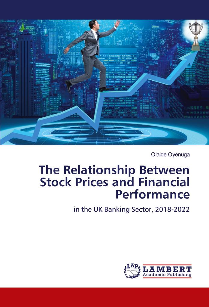 The Relationship Between Stock Prices and Financial Performance