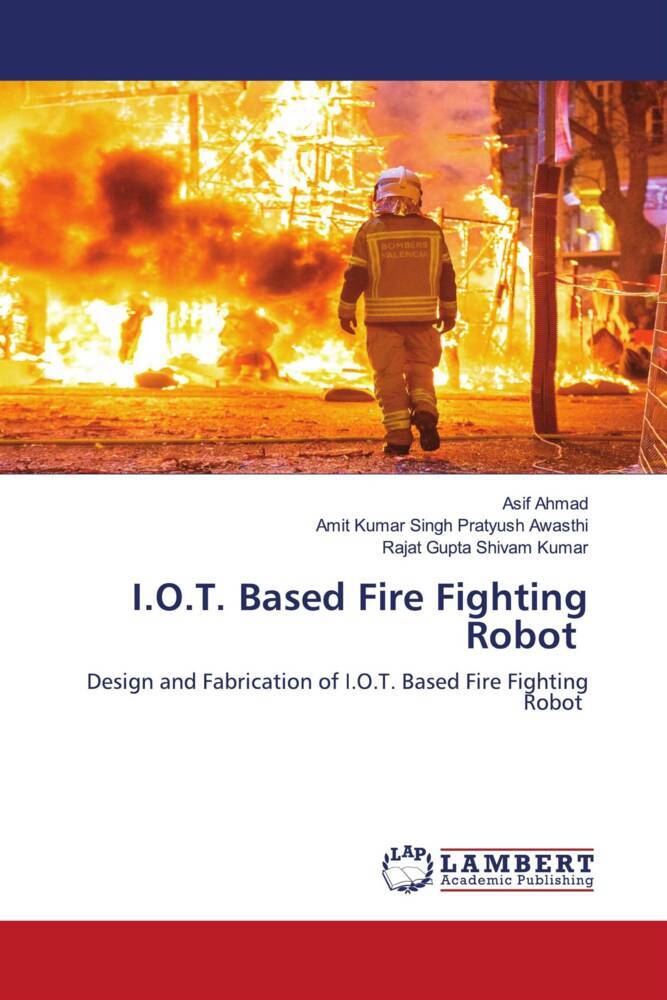 I.O.T. Based Fire Fighting Robot
