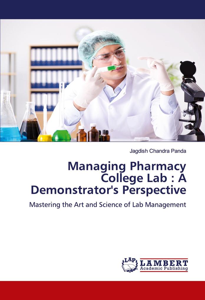 Managing Pharmacy College Lab : A Demonstrator's Perspective